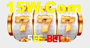 5EE Bet