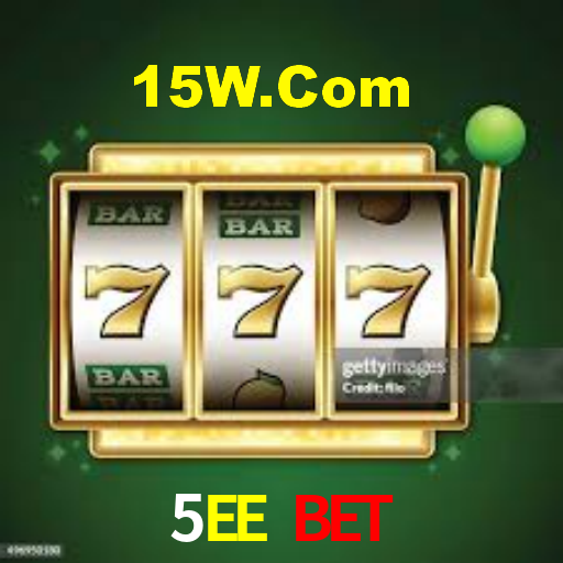 5EE Bet